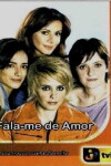 Fala-me de Amor (2006)