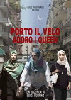 Porto Il Velo Adoro I Queen (2016)