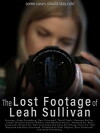 The Lost Footage of Leah Sullivan (2018)