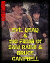 Evil Dead/Sam Raimi/Bruce Campbell: A Retrospective (2013)