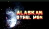 Alaskan Steel Men (2013)