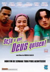 Seja o Que Deus Quiser! (2002)