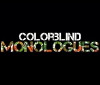 The Colorblind Monologues (2013)
