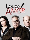Louco Amor (2012)