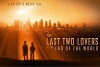 The Last Two Lovers at the End of the World (2017)