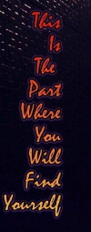 This Is the Part Where You Will Find Yourself (2019)