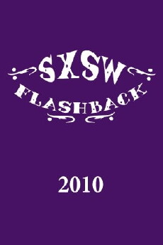 SXSW Flashback 2010 (2010) - Stream Online