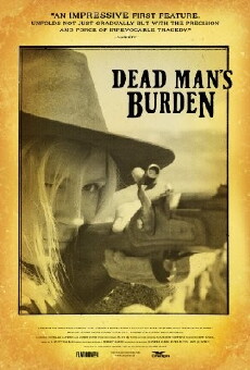 Dead Man's Burden (2012) - Stream Online