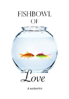 Fishbowl of Love (2011) - Stream Online