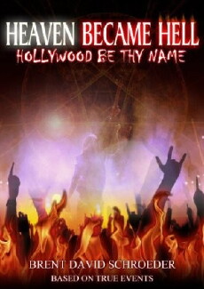 Heaven Became Hell: Hollywood Be Thy Name (2018) - Stream Online