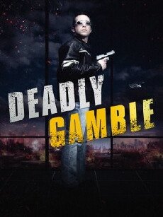 Deadly Gamble (2015) - Stream Online