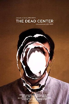 The Dead Center (2018) - Stream Online