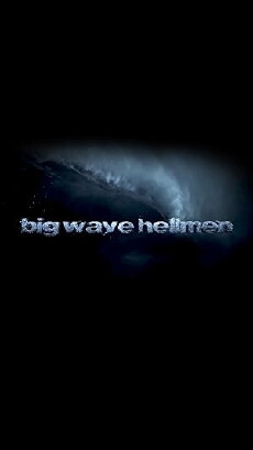 Big Wave Hellmen (2014) - Stream Online