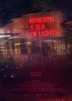 Beneath a Sea of Lights (2018) - Stream Online