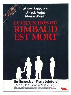 Le vieux pays où Rimbaud est mort (1977) - Stream Online