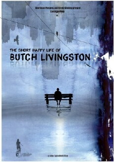 The Short Happy Life of Butch Livingston (2016) - Stream Online