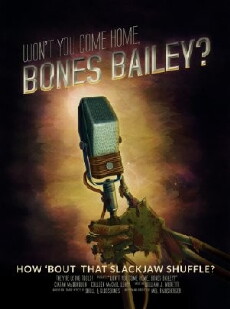 Won't You Come Home, Bones Bailey? (2014) - Stream Online