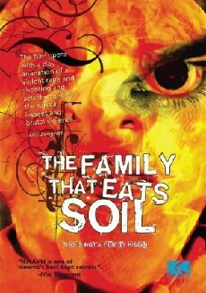 The Family That Eats Soil (2005) - Stream Online