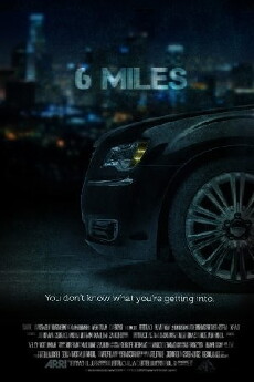 6 Miles (2017) - Stream Online