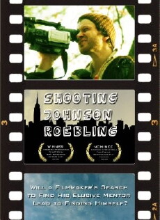 Shooting Johnson Roebling (2007) - Stream Online