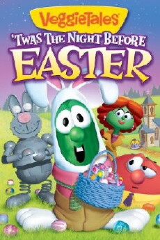 VeggieTales: Twas the Night Before Easter (2011) - Stream Online