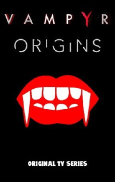 Vampyr: The Origins (2018) - Stream Online