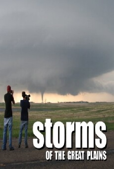 Storms of the Great Plains (2013) - Stream Online