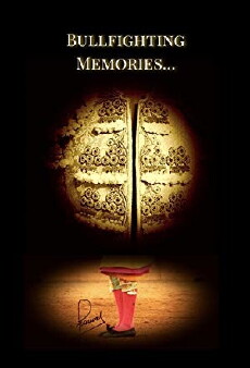 Bullfighting Memories (2017) - Stream Online
