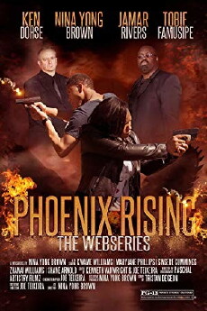 Phoenix Rising the Webisode (2016) - Stream Online