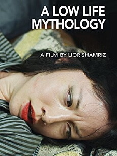 A Low Life Mythology (2012) - Stream Online