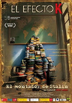 El efecto K. El montador de Stalin (2012) - Stream Online