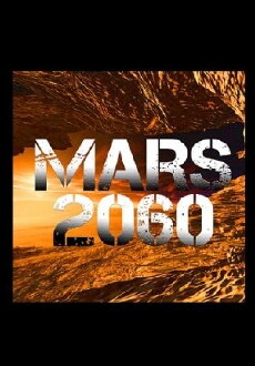 Mars 2060: The Colony Files (2016) - Stream Online
