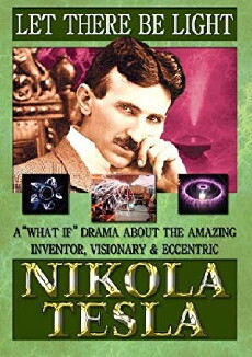 Let There Be Light: Nicola Tesla (2005) - Stream Online