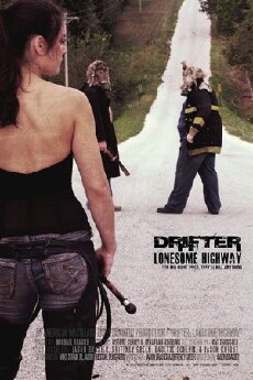 Drifter: Lonesome Highway (2014) - Stream Online