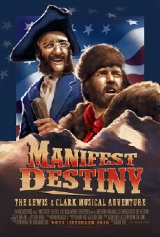 Manifest Destiny: The Lewis & Clark Musical Adventure (2016) - Stream Online