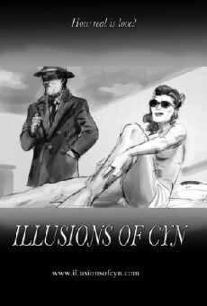 Illusions of Cyn (2016) - Stream Online