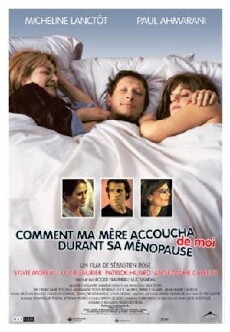 Comment ma mère accoucha de moi durant sa ménopause (2003) - Stream Online