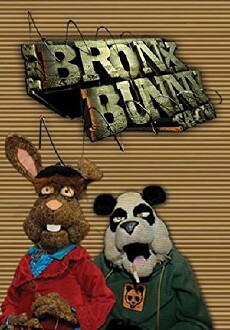 The Bronx Bunny Show (2007) - Stream Online