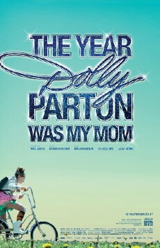 The Year Dolly Parton Was My Mom (2011) - Stream Online