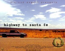 Highway to Santa Fe (2006) - Stream Online