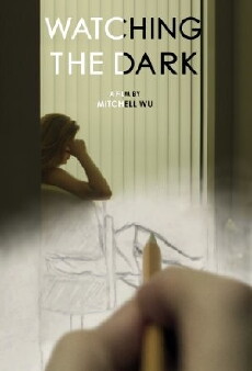 Watching the Dark (2016) - Stream Online