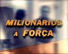 Milionários à Força (2000) - Stream Online