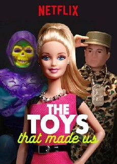 The Toys That Made Us (2017) - Stream Online