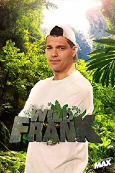 Wild Frank: Discovery Max (2014) - Stream Online