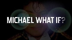 Michael Jackson What If? (2017) - Stream Online