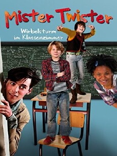 Mister Twister - Wirbelsturm im Klassenzimmer (2012) - Stream Online
