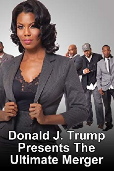 Donald J. Trump Presents: The Ultimate Merger (2010) - Stream Online