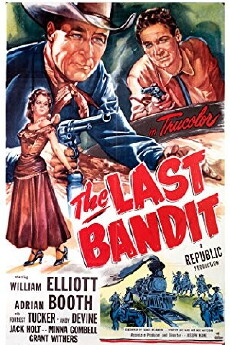 The Last Bandit (1949) - Stream Online