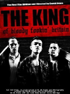 The King of Bloody Fookin' Britain (2018) - Stream Online
