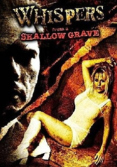Whispers from a Shallow Grave (2006) - Stream Online